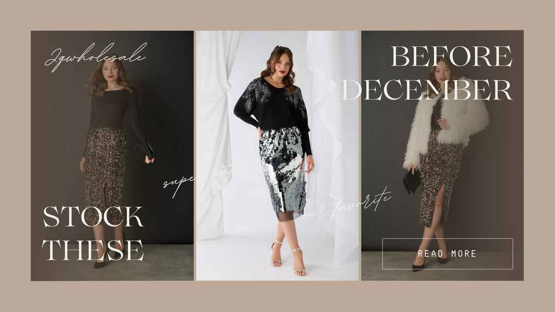Key Styles Every Boutique Should Stock Before the December Rush